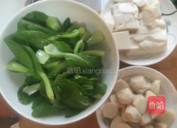 青菜豆腐鱼丸汤的做法图解2